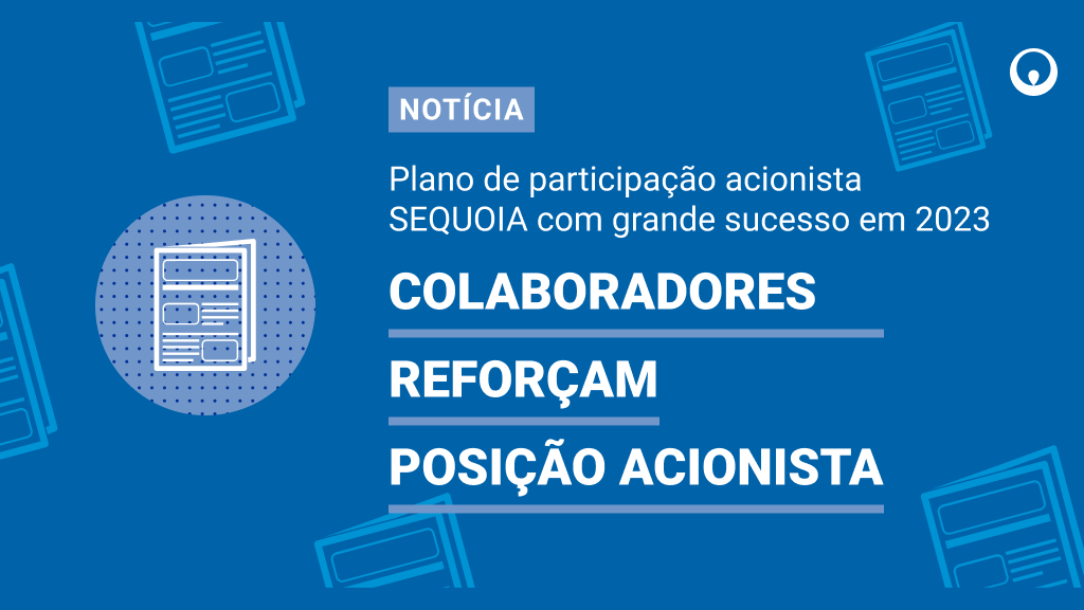 Sequoia plano de participação acionista dos colaboradores com grande