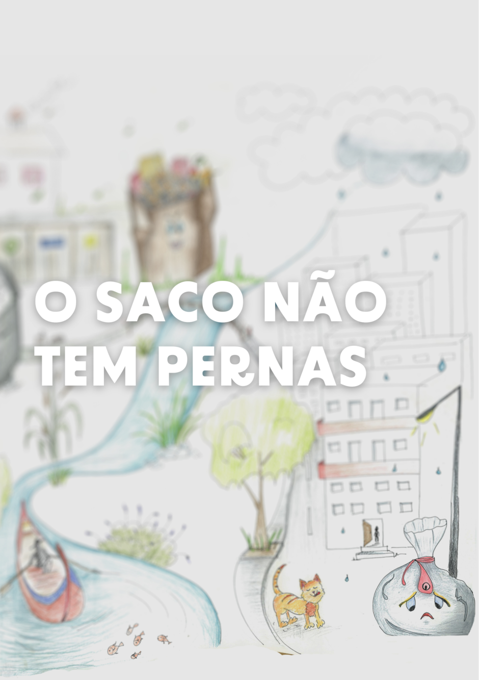 Capa "O Saco Não Tem Pernas"