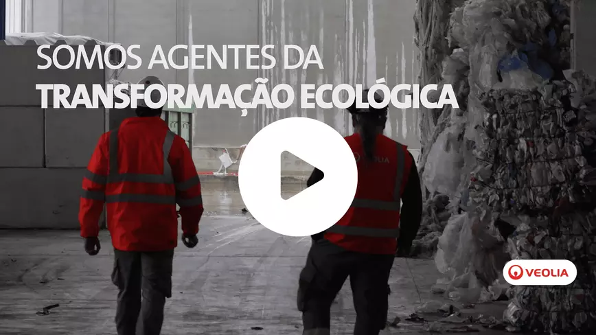 Vídeo teaser Agentes da Tranformação Ecológica Veolia